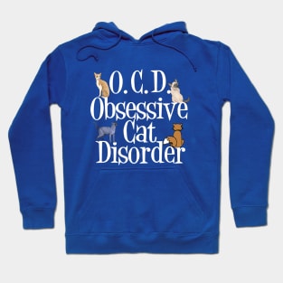 Obsessive Cat Disorder Hoodie